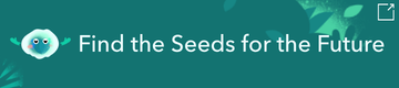 Find the Seeds for the Future