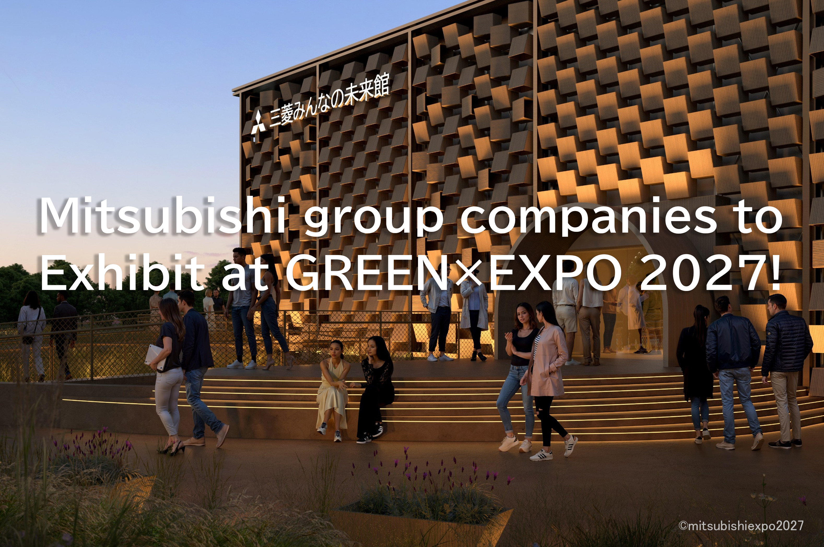 Mitsubishi group companies to Exhibit at GREEN×EXPO 2027!